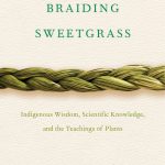 Book Study: Braiding Sweetgrass_KBS K-12 Partnership BEGINS